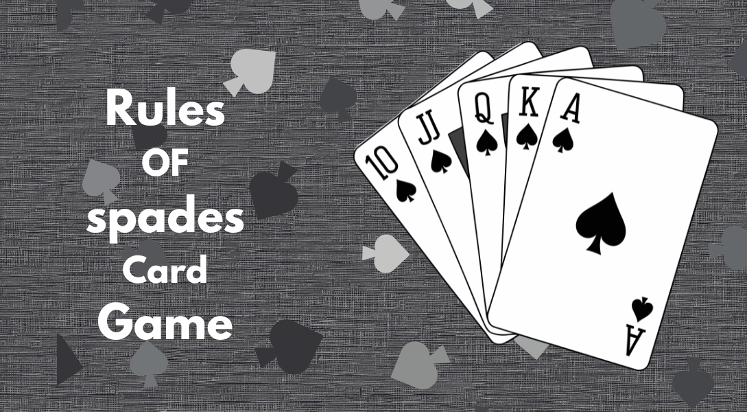 rules of Spades card game hand with Ace King Queen Jack 10.