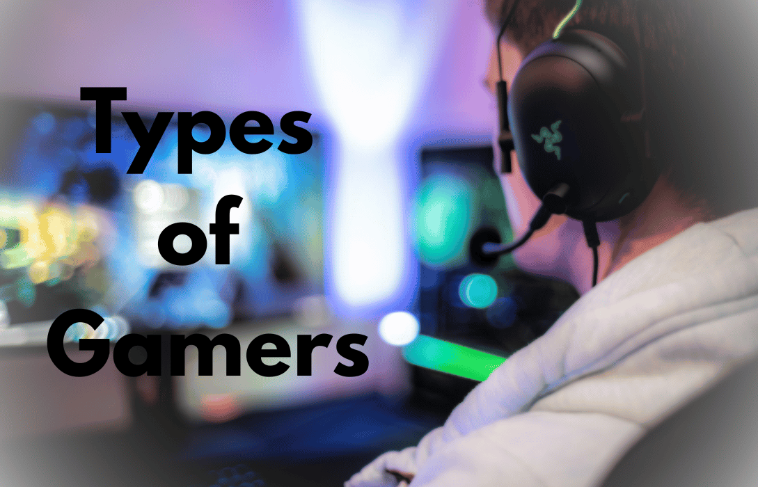 Person in headset at PC titled Types of Gamers.