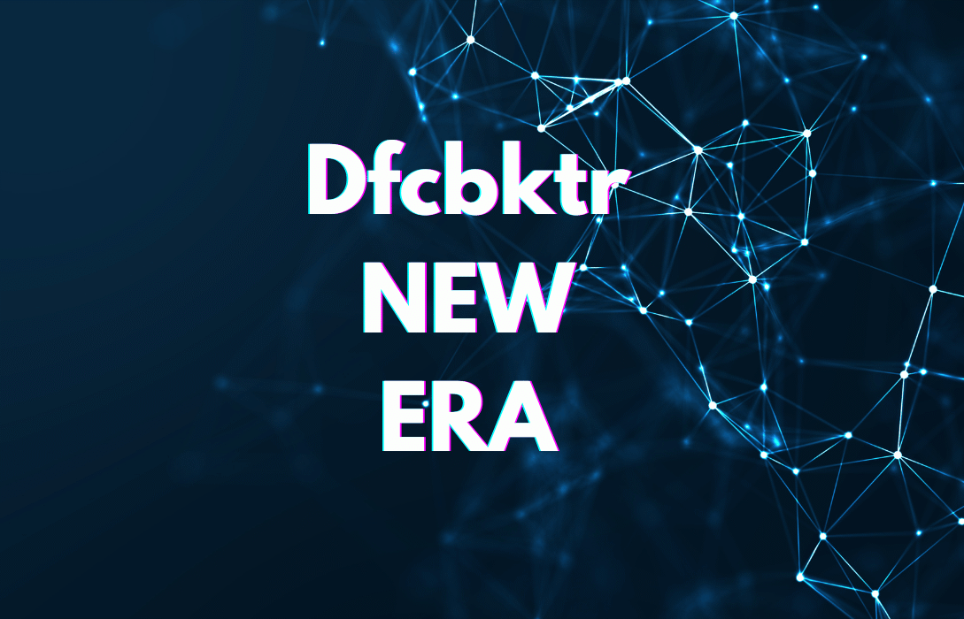 Dfcbktr NEW ERA text on blue digital network background