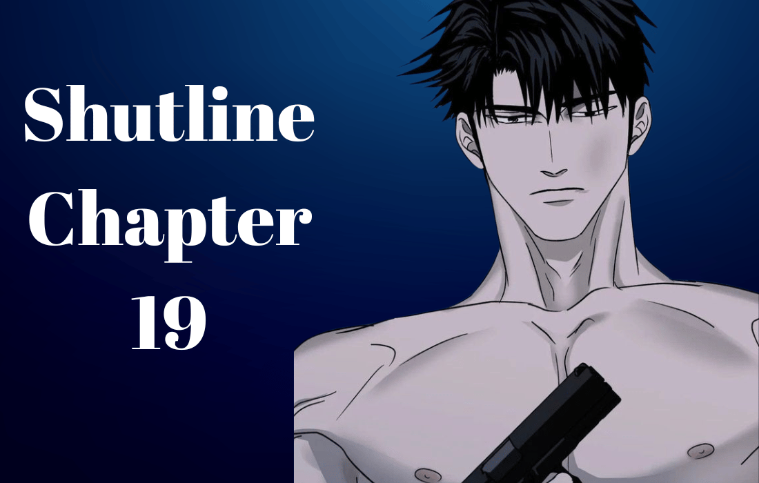 Shutline Chapter 19 manhwa title card featuring a shirtless, dark-haired male character holding a gun against a dark blue background.
