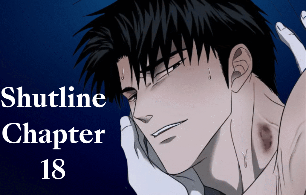 Moon Shin from Shutline BL manhwa Chapter 18 looking tired with a bruised neck mark and sweat, close-up art of Jake Gillan’s hand touching Moon Shin's face on a dark blue background.